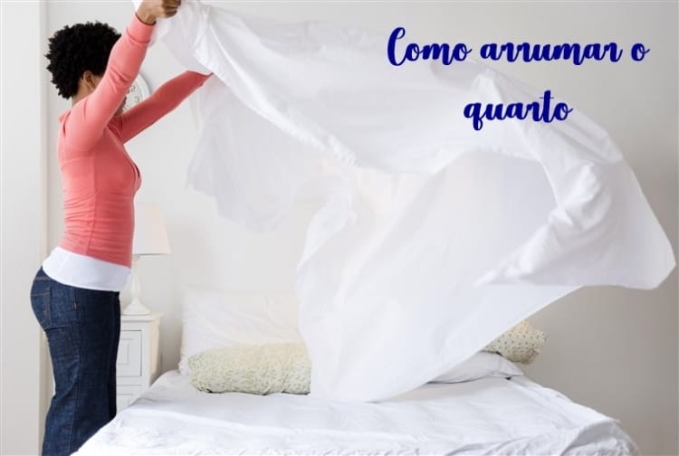 como arrumar o quarto